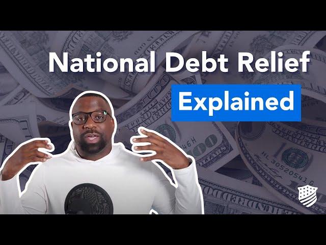 National Debt Relief Explained