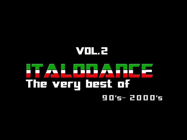 The very best of ITALODANCE 90's and 2000's MEGAMIX VOL.2