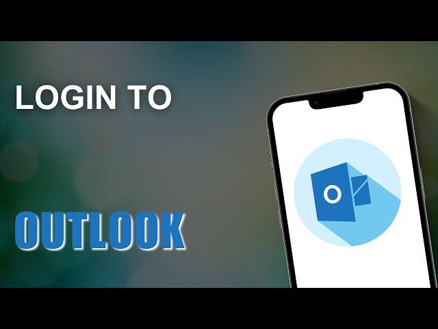 How to Login to Outlook Account | Sign in Outlook