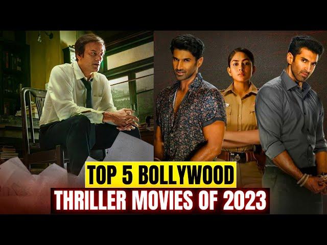 Top 5 Best Bollywood Thriller Movies in 2023 | Part 1