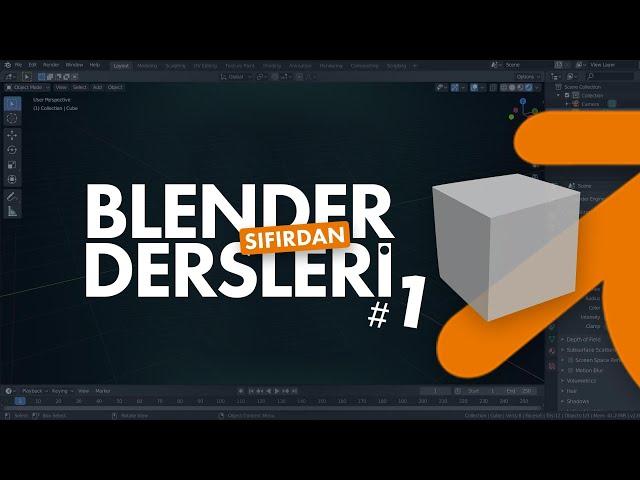 Sıfırdan BLENDER DERSLERİ #1 | Ücretsiz Başlangıç Eğitimi