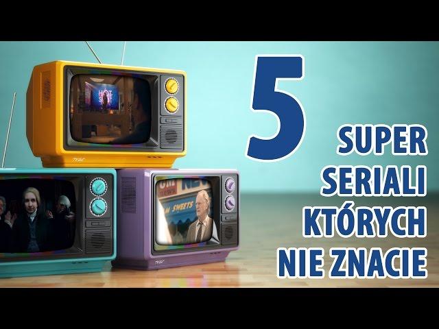 5 doskonałych seriali których nie znacie - TYLKO KINO