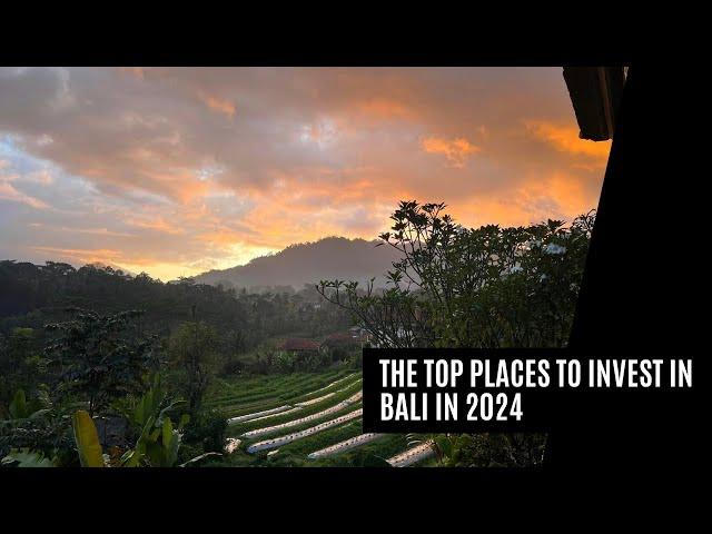 My TOP 5 Places to invest in Bali in 2024 - How to Build a Bali Villa