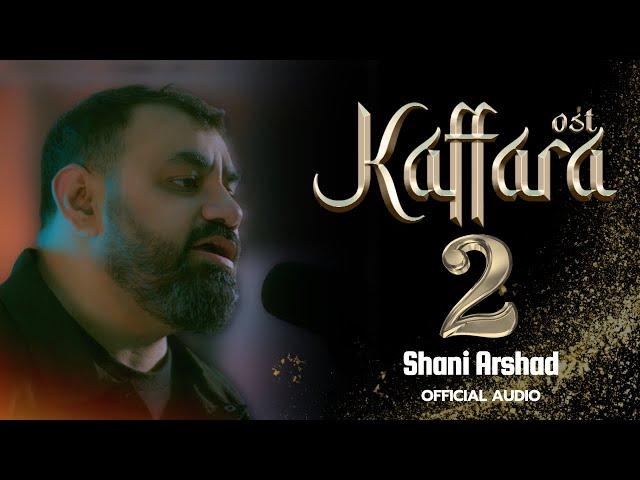 Kaffara 2 (New Verses) - Shani Arshad (English Subtitles)