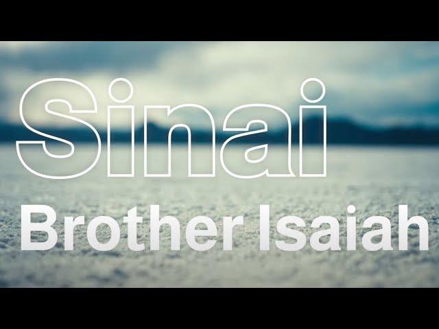 Sinai (Lyric Video) // Brother Isaiah