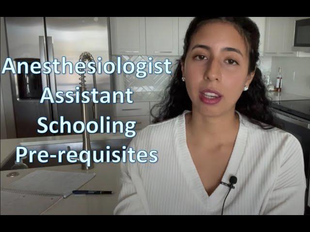 Anesthesiologist Assistant schooling- part 1: pre-requisites and statistics