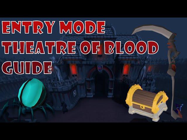 Entry Mode Theatre of Blood Guide | Fast | Easy