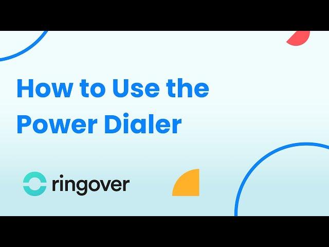 How to Use the Power Dialer