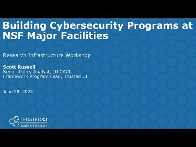 Trusted CI Framework Panel on Cybersecurity Programs with Representatives from Major Facilities