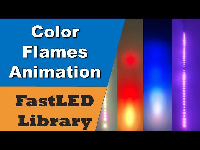 Color Flames Animation Example using FastLED Library (with Code)