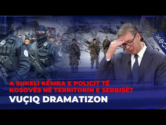 E “ZBULON” KFOR-i/ A HYRI POLICA E KOSOVËS NË SERBI? - FIVE