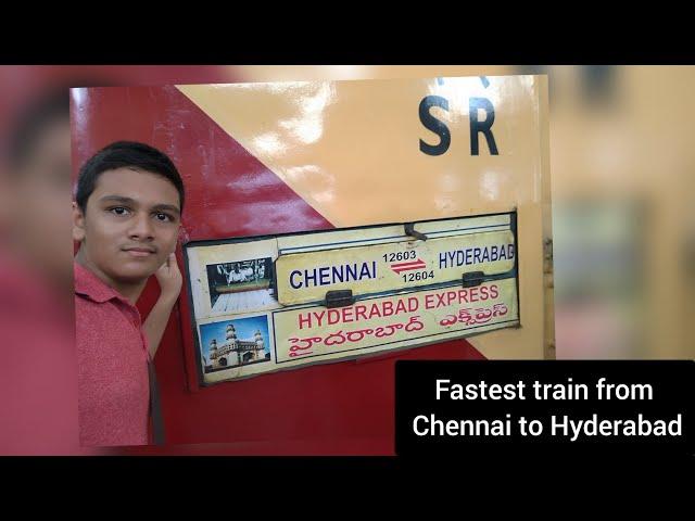 Chennai to Secunderabad on board 12603 Hyderabad SF Express.