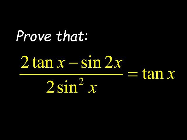 Learn How To Prove A Trigonometry Question & Apply Trig Identities Effectively