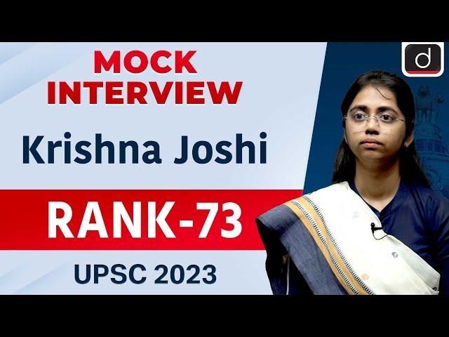 UPSC Result 2023 | Krishna Joshi | Rank – 73 | Mock Interview | Drishti IAS English