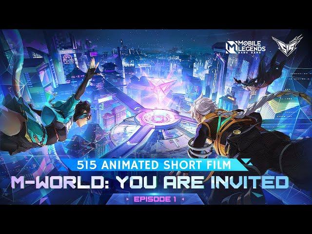 M-World: You Are Invited | 515 Animated Short Film | Mobile Legends: Bang Bang