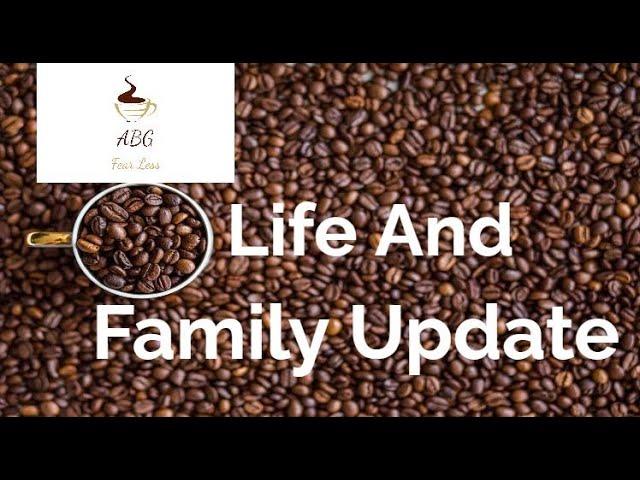 ABG Life & Family Update & Quick House Tour