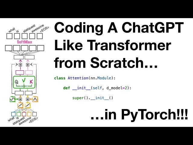 Coding a ChatGPT Like Transformer From Scratch in PyTorch