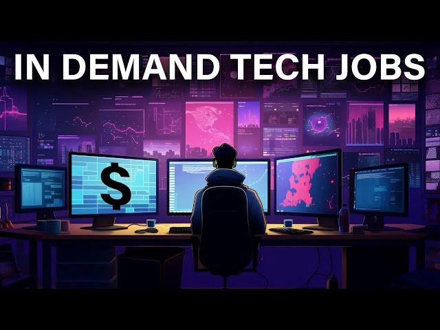 The 7 Most in Demand Tech Jobs (2024)