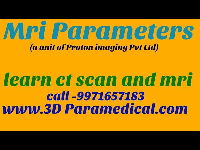 Mri scanning Parameters