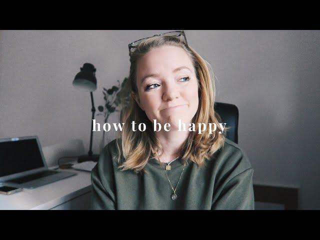 How To Be Happy