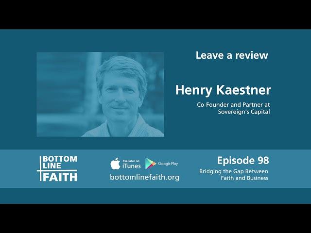 098 - The Culture of a Kingdom-Minded Company with Henry Kaestner