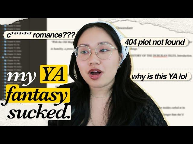 reading my bad (problematic) YA fantasy book  | writing mistakes from my first novel