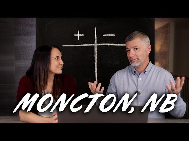 The Pros and Cons of Living in Moncton, New Brunswick | Long Time Moncton Residents