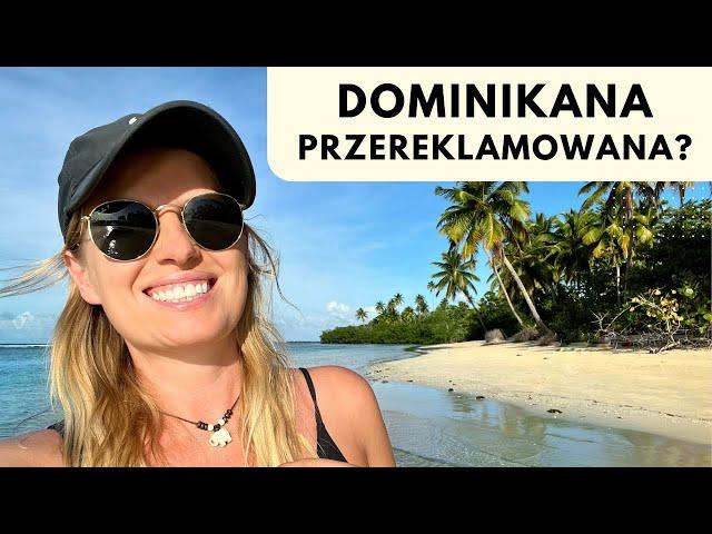 DOMINIKANA CZY WARTO?? // Najpiękniejsze plaże, najfajniejsze miejsca ️