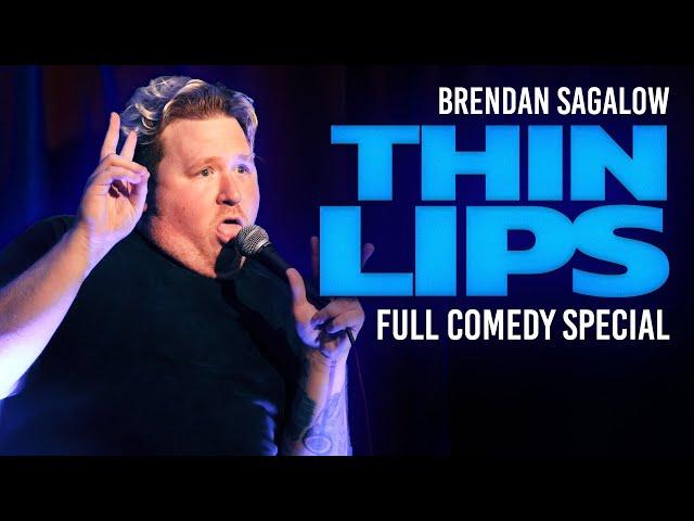 Brendan Sagalow: Thin Lips (Full Stand Up Comedy Special)