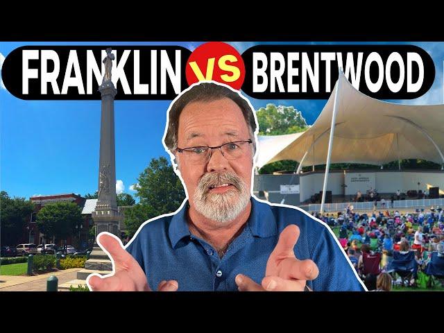 Living In Franklin Tn. VS Brentwood TN