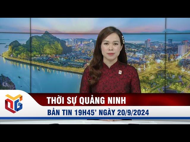 Bản tin thời sự 19h45' ngày 20/9/2024