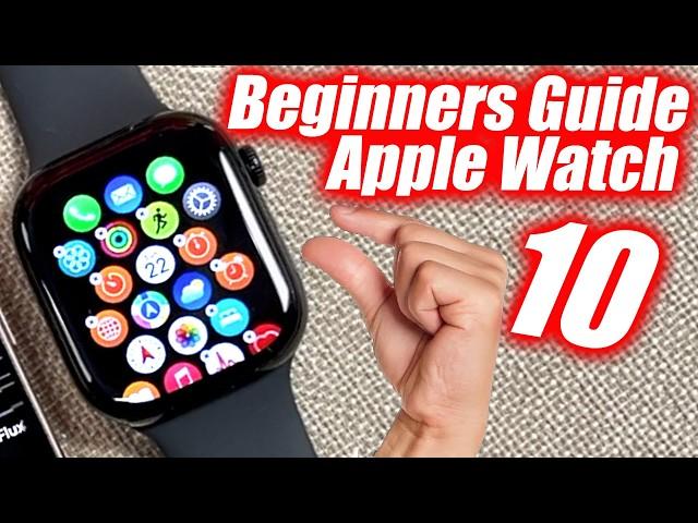 How To Use The Apple Watch Series 10 - Beginners Guide Tutorial & Tips