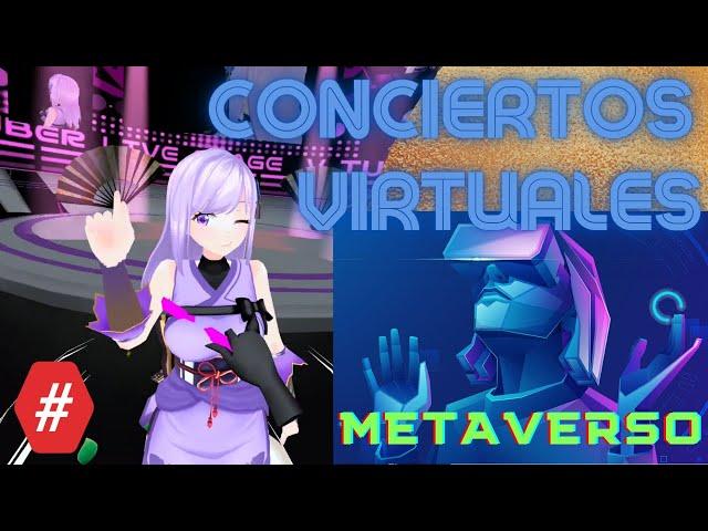 METAVERSO - Conciertos Virtuales en Anime