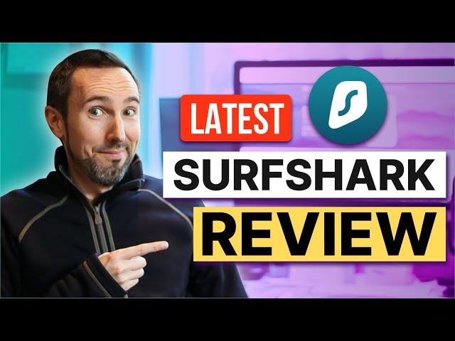 Surfshark Review 2025  Everything You Need to Know