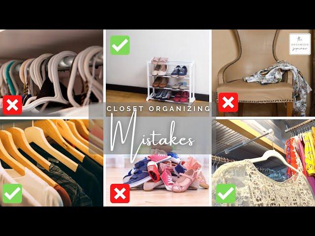 Stop Making These Closet Organizing Mistakes!