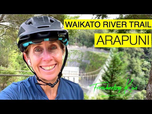 Riding the ARAPUNI Waikato River Trail