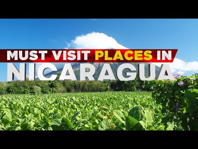 Your ULTIMATE Nicaragua Travel Guide: Top 5 MUST-VISIT Places