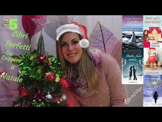 I 5 LIBRI PIU' BELLI DA LEGGERE A NATALE - CONSIGLI E RECENSIONI Christmas BOOKS REVIEW THE BEST