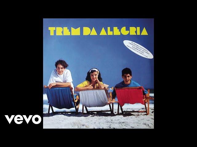 Trem Da Alegria - Uni, Duni, Tê (Áudio Oficial)