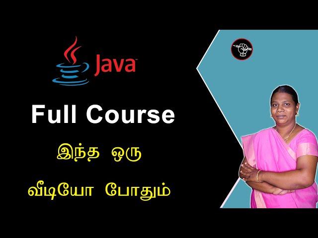 Java Full Course Detailly Explained in Tamil | இந்த ஒரு வீடியோ போதும் | Tamil Academy