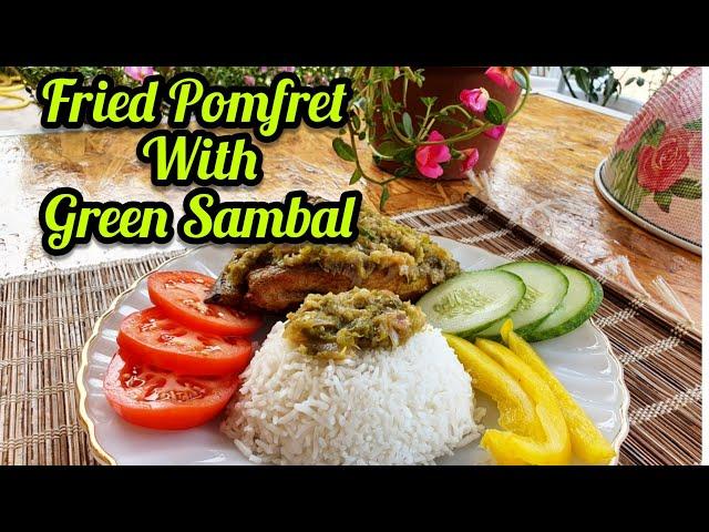 Fried Pomfret With Green Sambal | The Best Sambal Hijau