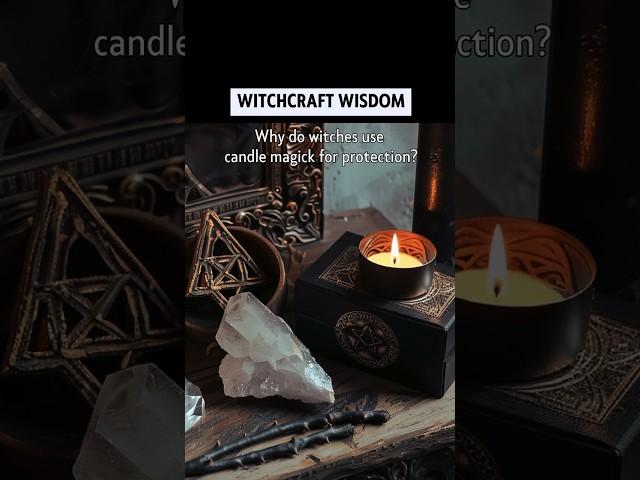 Why Do Witches Use Candle Magick for Protection? ️ #Witchcraft #CandleMagick #YouTubeShorts