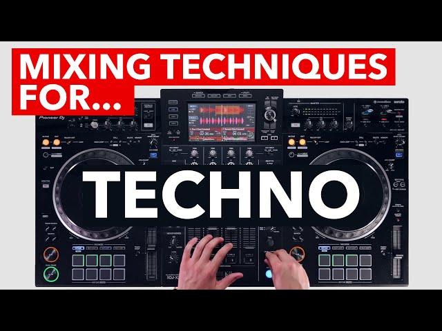 Mixing Techniques for Techno - Pioneer DJ XDJ-XZ