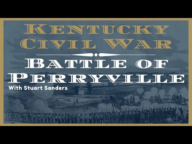 The Battle of Perryville