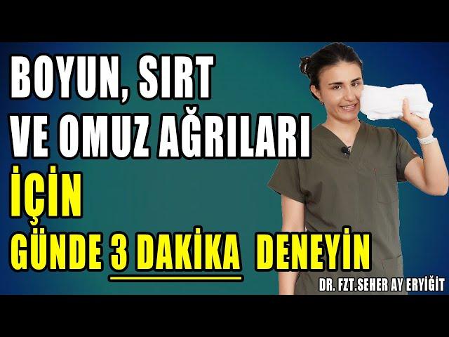 BOYUN, SIRT VE OMUZ AĞRILARI İÇİN GÜNDE 3 DAKİKA #aktifizyo #boyunağrısı #kulunçağrısı