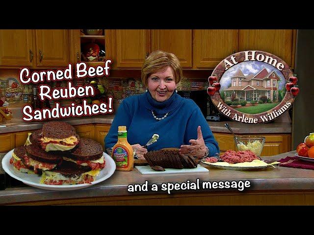 Arlene Makes Corned Beef Reubens and Shares an Encouraging Message