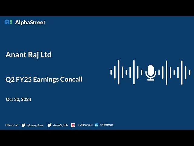 Anant Raj Ltd Q2 FY2024-25 Earnings Conference Call