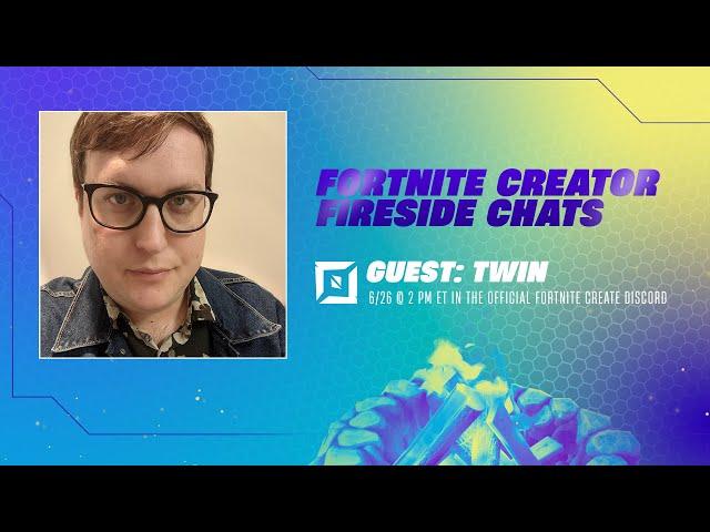 Fortnite Creator Fireside Chat with Twin | FNCreate