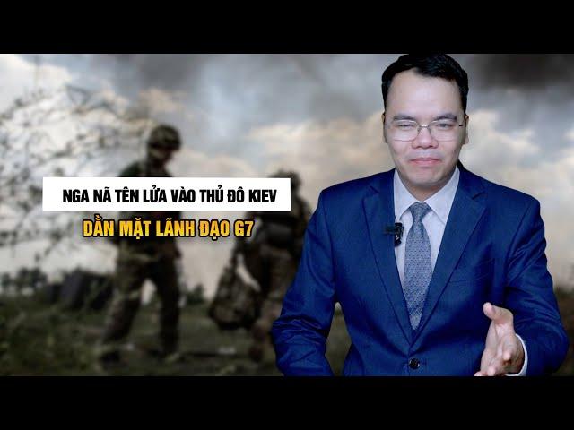 NGA TẤN CÔNG THỦ ĐÔ KIEV: DẰN MẶT LÃNH ĐẠO G7 || Bàn Cờ Thế Sự
