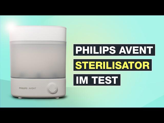 PHILIPS AVENT STERILISATOR im Test - Einfacher als Abkochen 100% - Testventure